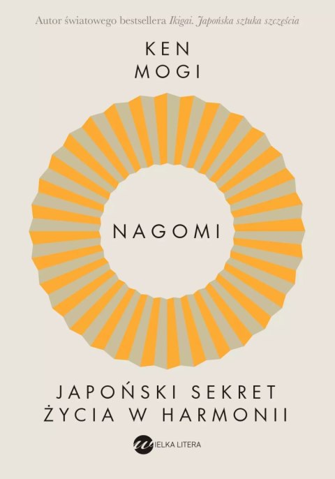 Nagomi. Japoński sekret życia w harmonii Nagomi. Japoński sekret życia w harmonii