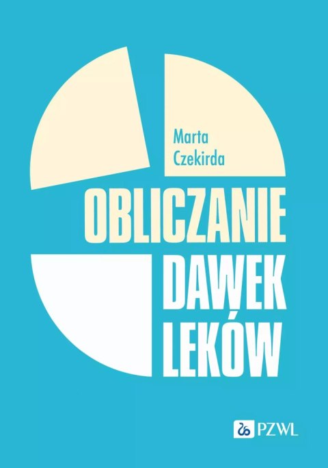 Obliczanie dawek leków Obliczanie dawek leków