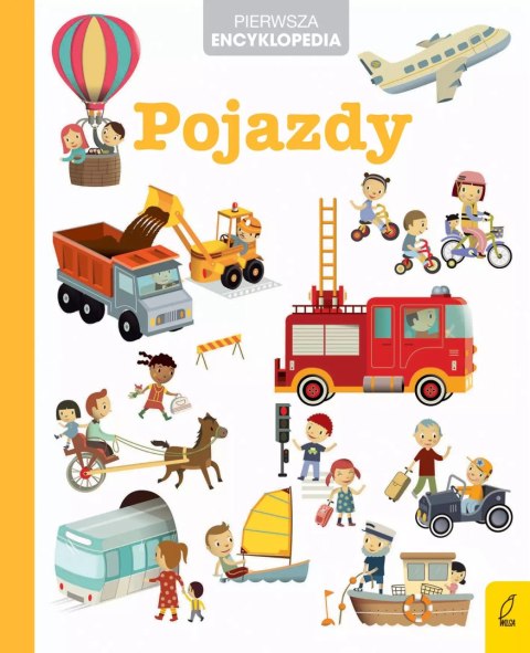 Pierwsza encyklopedia. Pojazdy Pierwsza encyklopedia. Pojazdy