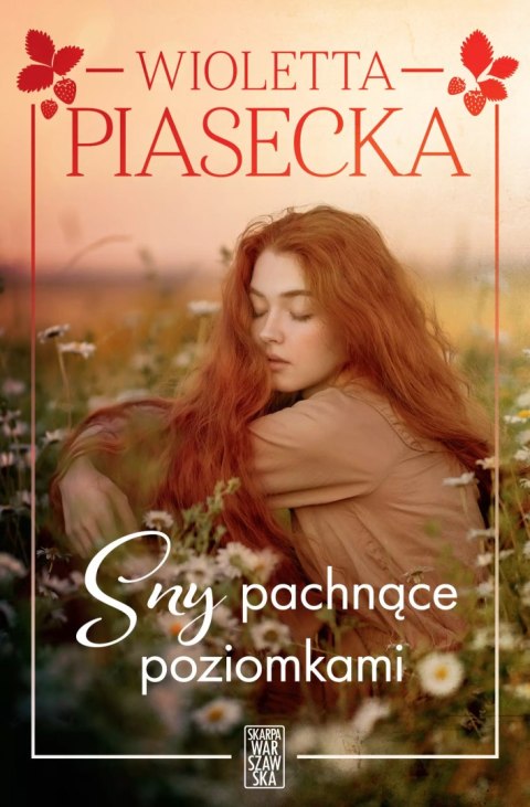 Sny pachnące poziomkami Sny pachnące poziomkami