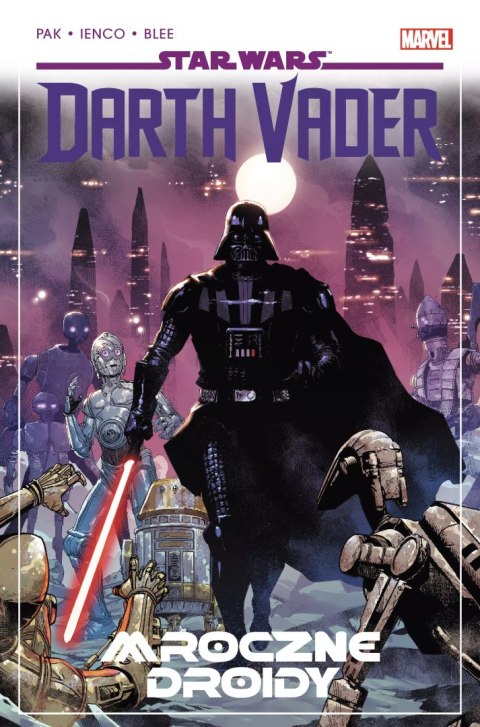 Star Wars Darth Vader. Mroczne droidy. Tom 8 Star Wars Darth Vader. Mroczne droidy. Tom 8