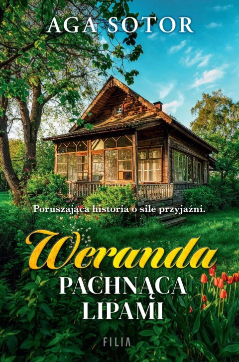 Weranda pachnąca lipami Weranda pachnąca lipami