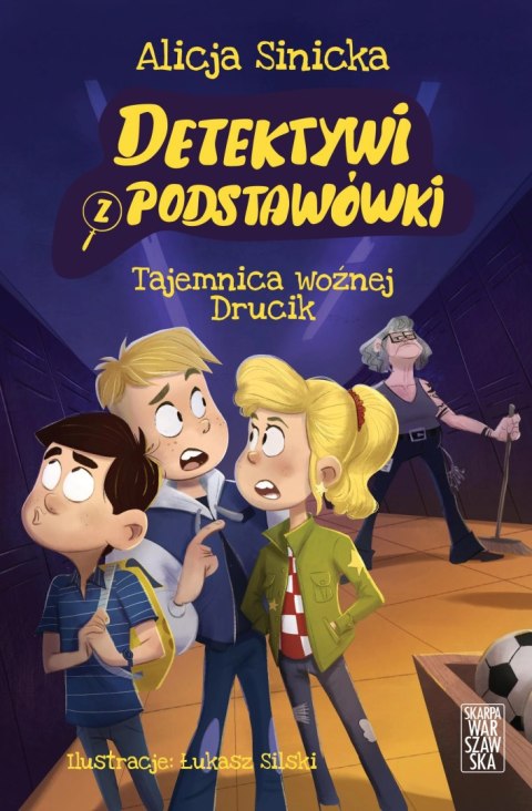 Detektywi z podstawówki. Tajemnica woźnej Drucik Detektywi z podstawówki. Tajemnica woźnej Drucik