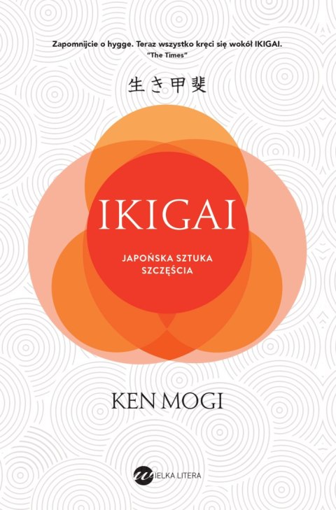 Ikigai (wyd.2). Japońska sztuka szczęścia Ikigai (wyd.2). Japońska sztuka szczęścia