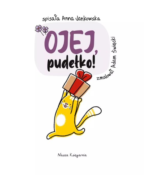 Ojej, pudełko! Ojej, pudełko!