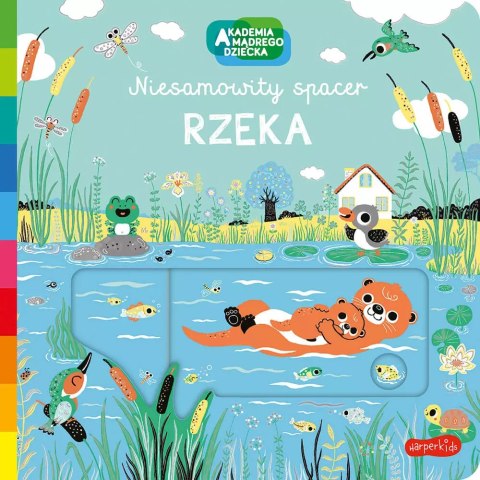 Rzeka. Akademia mądrego dziecka. Niesamowity spacer Rzeka. Akademia mądrego dziecka. Niesamowity spacer