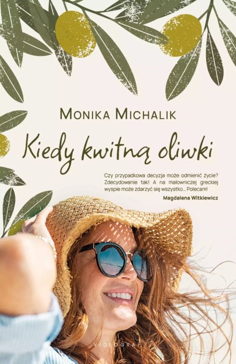 Kiedy kwitną oliwki Kiedy kwitną oliwki