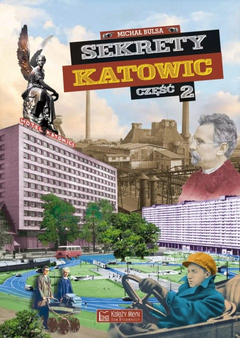 Sekrety Katowic - cz. 2 Sekrety Katowic - cz. 2