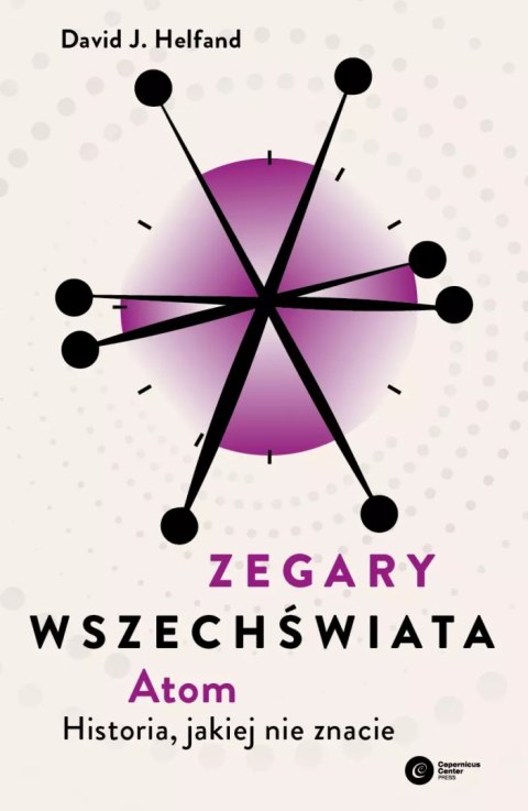 Zegary Wszechświata. Atom. Historia, jakiej nie znacie Zegary Wszechświata. Atom. Historia, jakiej nie znacie