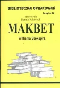 Biblioteczka Opracowań. „Makbet" Williama Szekspira