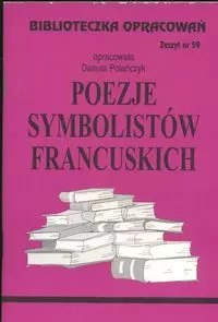 Biblioteczka opracowań. Poezje symbolistów francuskich