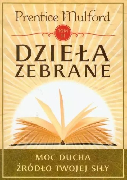 Dzieła zebrane. Tom 2 Dzieła zebrane. Tom 2
