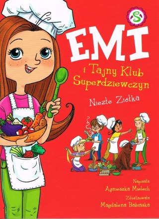 Emi i Tajny Klub Superdziewczyn. Tom 12. Niezłe ziółka