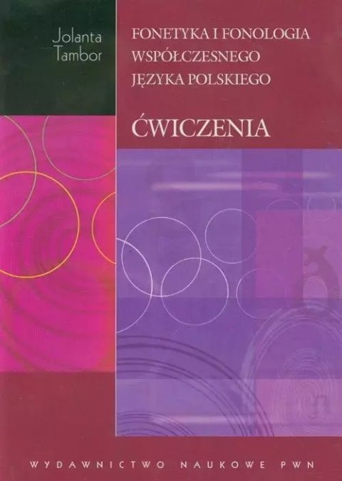 Fonetyka i fonologia współczesnego języka polskiego ćwiczenia + CD Fonetyka i fonologia współczesnego języka polskiego ćwiczenia + CD