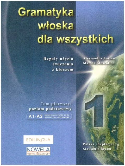 Gramatyka włoska dla wszystkich Gramatyka włoska dla wszystkich