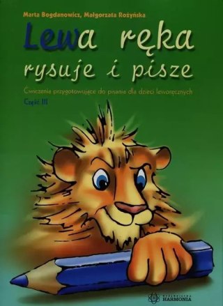 Lewa ręka rysuje i pisze. Część III
