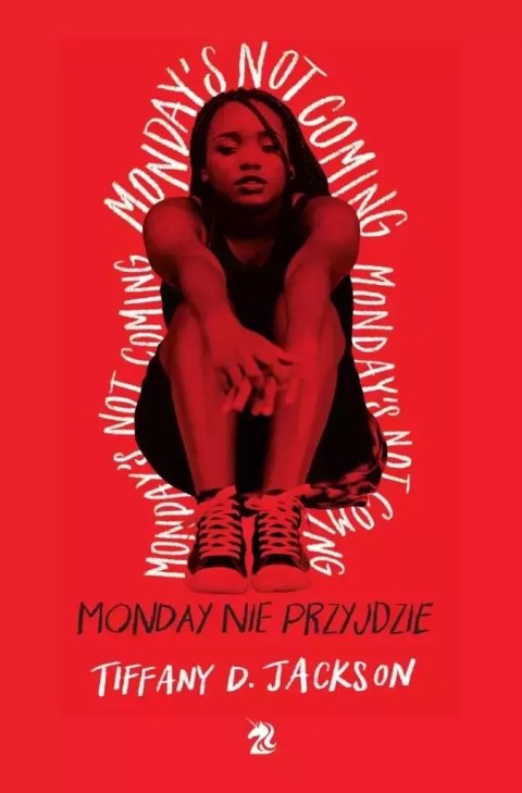 Monday nie przyjdzie Monday nie przyjdzie