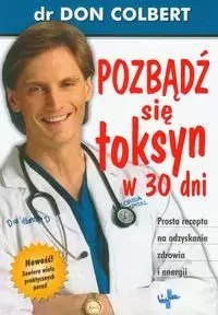 Pozbądź się toksyn w 30 dni Pozbądź się toksyn w 30 dni