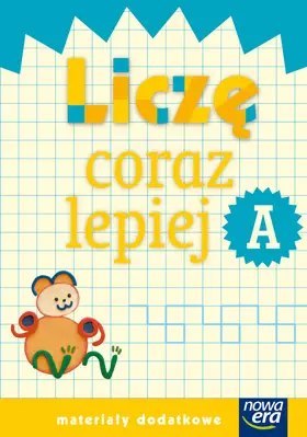 Szkoła na miarę. Liczę coraz lepiej. Zeszyt A