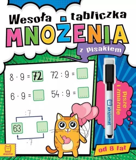 Wesoła tabliczka mnożenia z pisakiem. Piszę i zmazuję od 8 lat Wesoła tabliczka mnożenia z pisakiem. Piszę i zmazuję od 8 lat