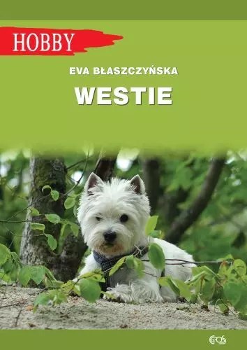 Westie. West highland white terrier, wydanie 2 Westie. West highland white terrier, wydanie 2