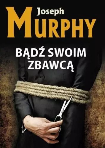 Bądź swoim zbawcą Bądź swoim zbawcą