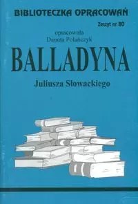 Biblioteczka Opracowań. "Balladyna" Juliusza Słowackiego