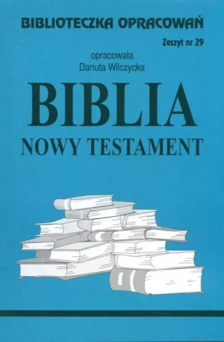 Biblioteczka Opracowań. Biblia. Nowy Testament