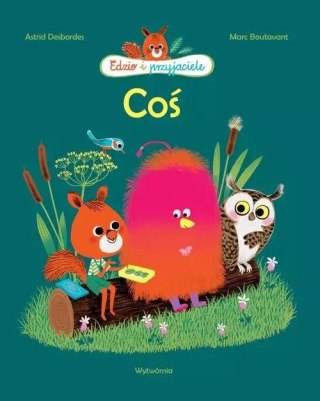 Coś Edzio i przyjaciele