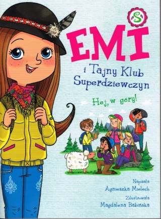Emi i Tajny Klub Superdziewczyn Tom 13 Hej, w góry! Wyd. 2022