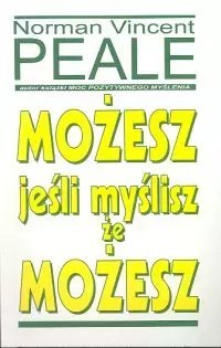 Możesz jeśli myślisz, że możesz
