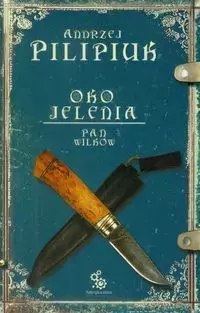 Oko Jelenia. Tom 4. Pan Wilków Oko Jelenia. Tom 4. Pan Wilków