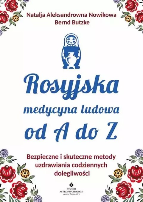 Rosyjska medycyna ludowa do A do Z Rosyjska medycyna ludowa do A do Z