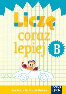 Szkoła na miarę. Liczę coraz lepiej. Zeszyt B