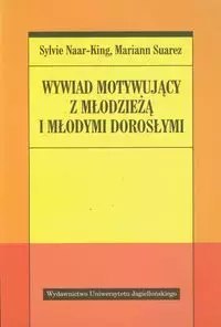 Wywiad motywujący z młodzieżą i młodymi dorosłymi Wywiad motywujący z młodzieżą i młodymi dorosłymi