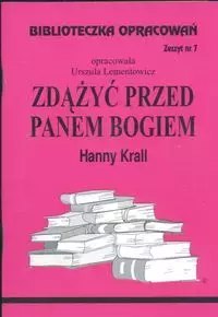 Biblioteczka Opracowań. Zdążyć przed Panem Bogiem Hanny Krall