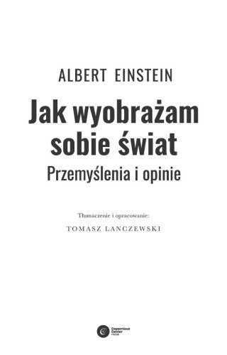 Jak wyobrażam sobie świat. Przemyślenia i opinie
