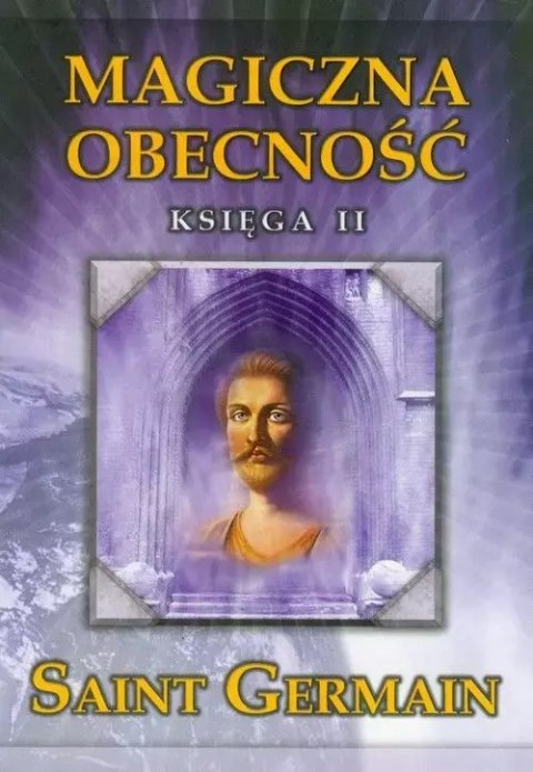 Magiczna obecność. Księga II Magiczna obecność. Księga II