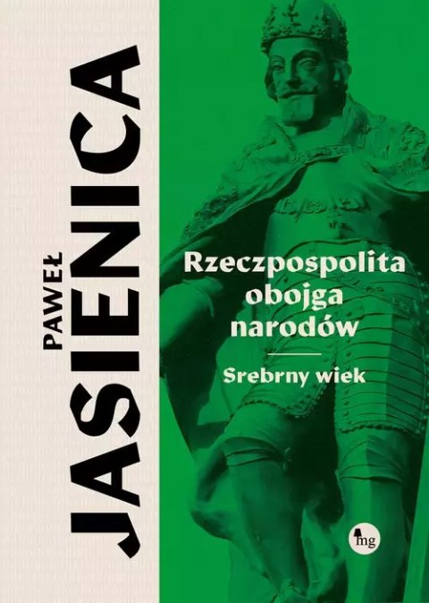 Rzeczpospolita obojga narodów. Srebrny wiek Rzeczpospolita obojga narodów. Srebrny wiek