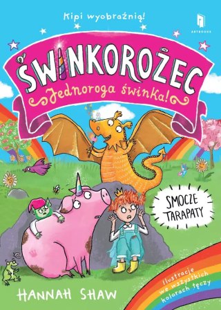 ŚWINKOROŻEC. Jednoroga świnka! Smocze tarapaty