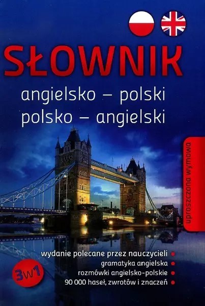 Słownik angielsko-polski, polsko-angielski 3w1 Słownik angielsko-polski, polsko-angielski 3w1