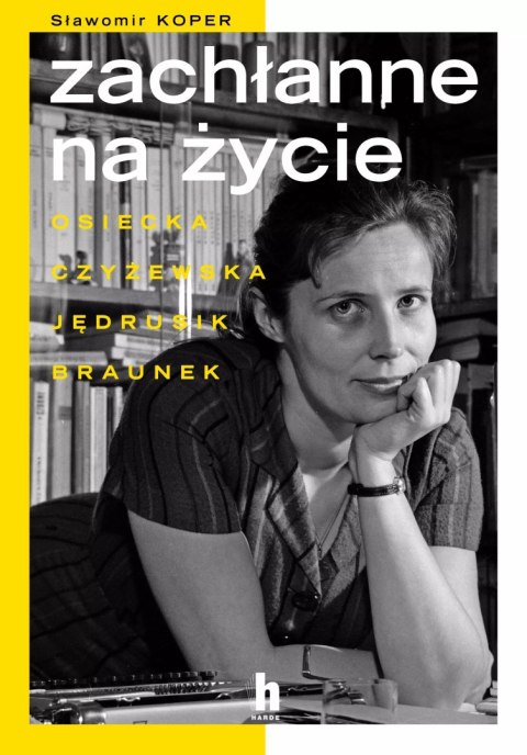 Zachłanne na życie Zachłanne na życie