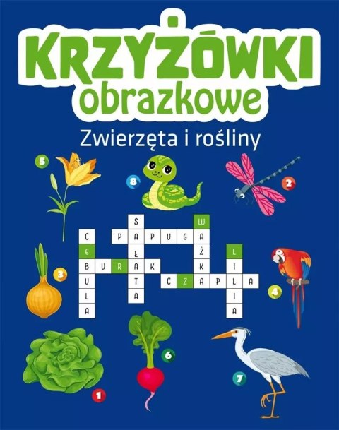 Krzyżówki obrazkowe. Zwierzęta i rośliny Krzyżówki obrazkowe. Zwierzęta i rośliny