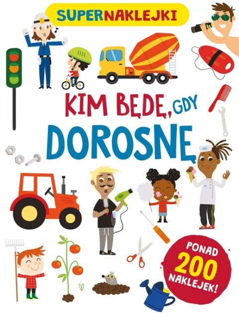 Supernaklejki: Kim będę, gdy dorosnę Supernaklejki: Kim będę, gdy dorosnę