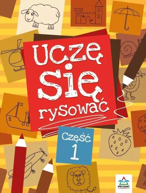 Uczę się rysować, część 1 Uczę się rysować, część 1