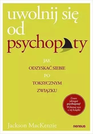 Uwolnij się od psychopaty Uwolnij się od psychopaty