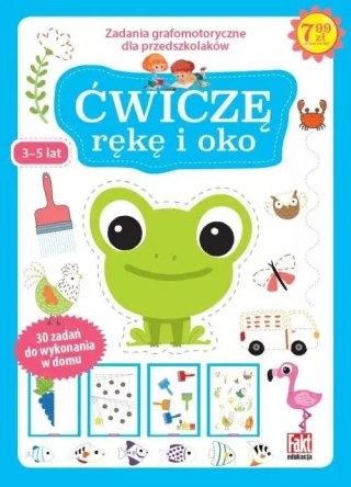 Ćwiczę rękę i oko. Zabawy grafomotoryczne dla przedszkolaków 3-5 lat. Fakt dzieciom 3/2020
