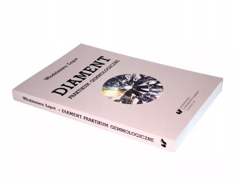 Diament. Praktikum gemmologiczne w.2 Diament. Praktikum gemmologiczne w.2