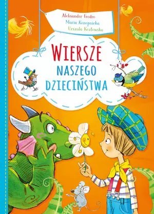 Wiersze naszego dzieciństwa Wiersze naszego dzieciństwa