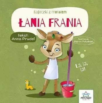 Bajeczki z morałem. Łania Frania Bajeczki z morałem. Łania Frania